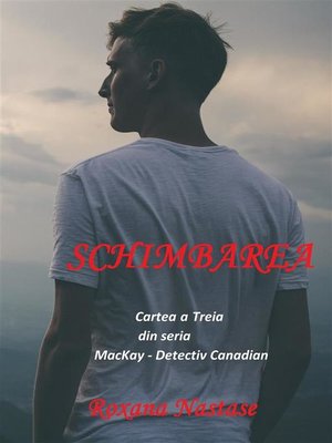 cover image of Schimbarea (MacKay--Detectiv Canadian, #3)